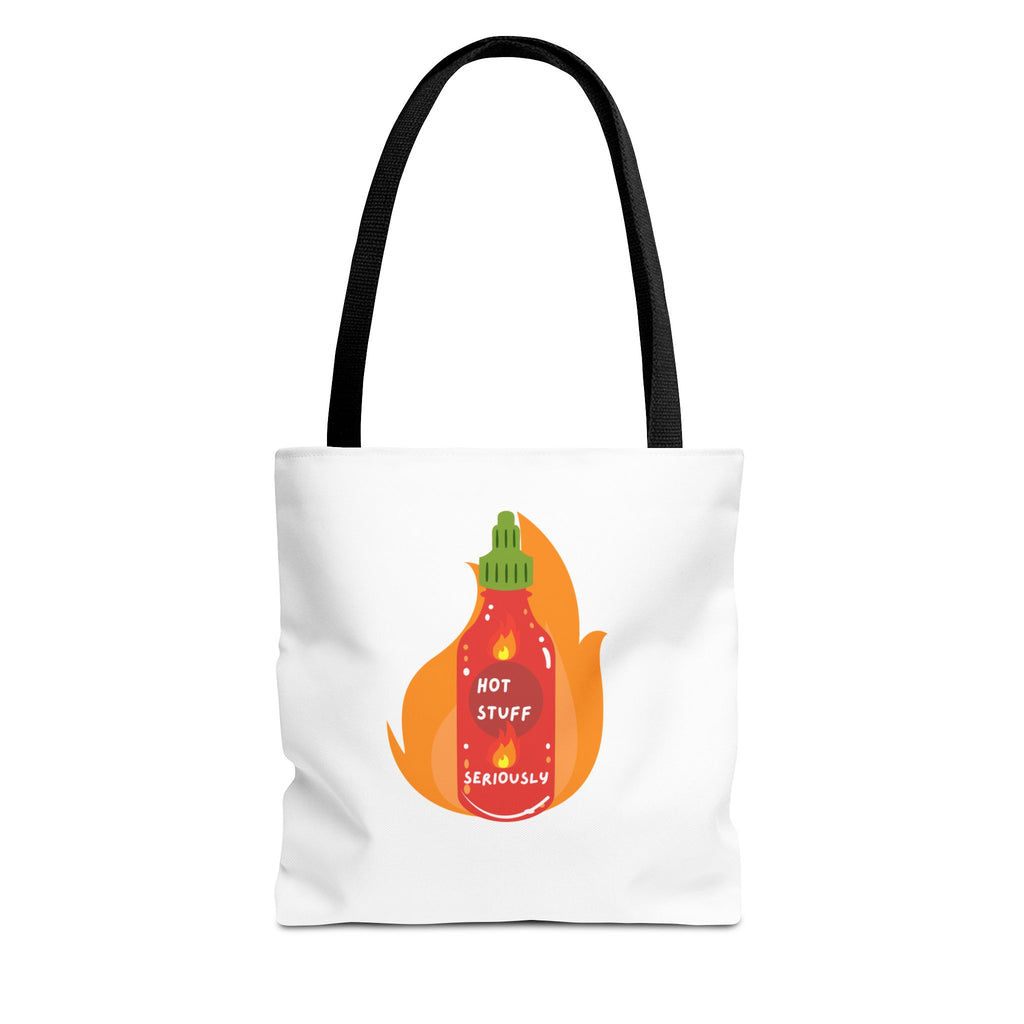 Tote Bag — “Hot Stuff Seriously” Sriracha Hot Sauce Graphic Tote Bag for Everything